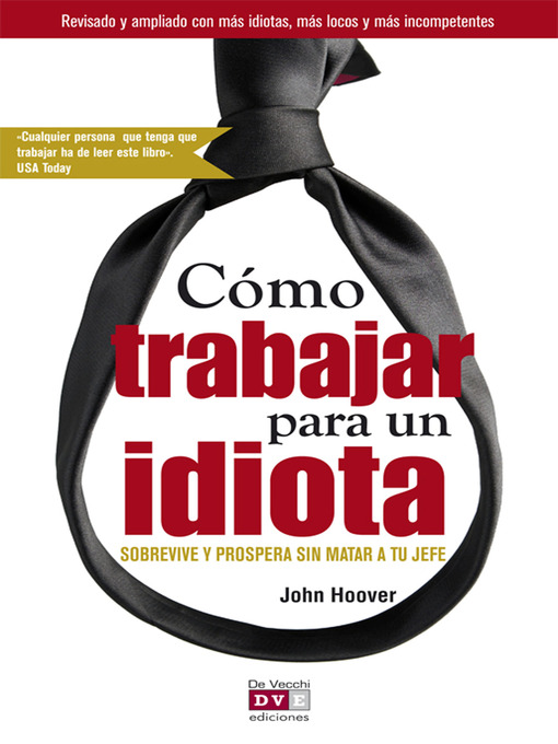 Title details for Cómo trabajar para un idiota by John Hoover - Available